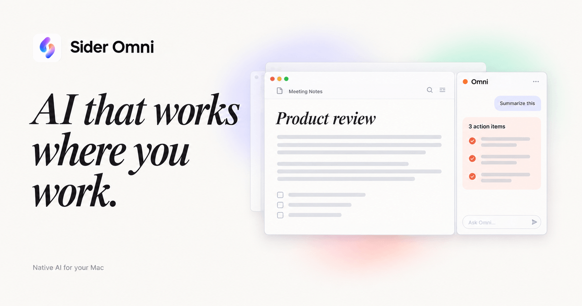 Sider Omni — Give every Mac app an Agent Sidebar